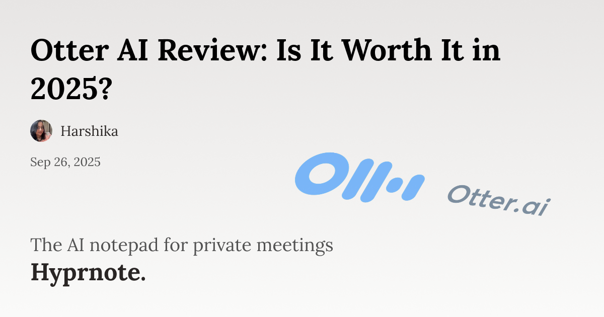 Otter AI Review: Is It Worth It in 2025?